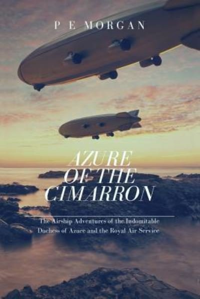 Cover for P E Morgan · Azure of the Cimarron (Pocketbok) (2018)
