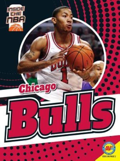 Chicago Bulls - Josh Anderson - Książki - Av2 by Weigl - 9781489646798 - 1 sierpnia 2016