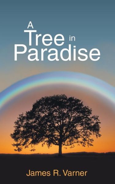 Cover for James R. Varner · A Tree in Paradise (Paperback Book) (2014)