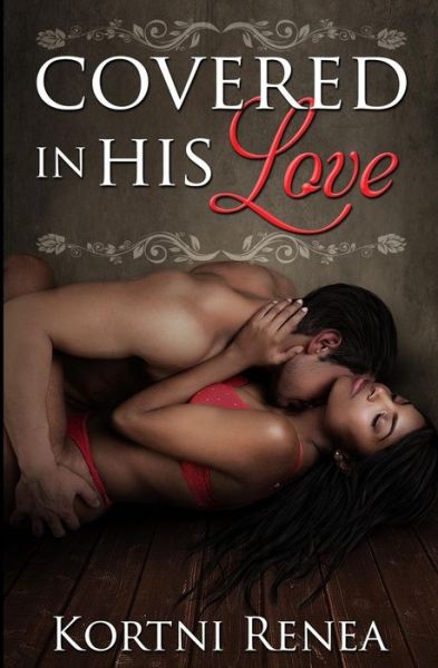 Cover for Kortni Renea · Covered in His Love (Paperback Book) (2013)