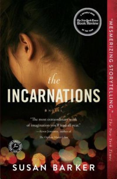 The Incarnations: A Novel - Susan Barker - Books - Touchstone - 9781501106798 - May 3, 2016