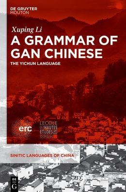 Cover for Li · A Grammar of Gan Chinese (Book) (2018)