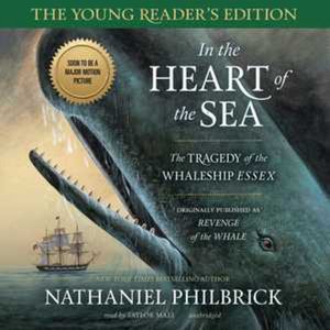 Cover for Nathaniel Philbrick · In the Heart of the Sea: Young Reader's Edition: the Tragedy of the Whaleship Essex (CD) (2015)
