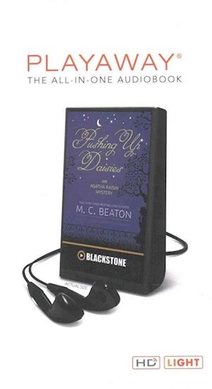 Pushing Up Daisies - M C Beaton - Other - Blackstone Audiobooks - 9781504770798 - September 20, 2016