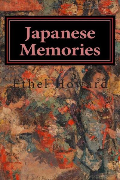 Cover for Ethel Howard · Japanese Memories (Paperback Book) (2015)