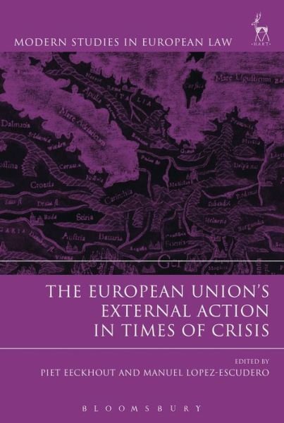 Cover for Eeckhout Piet · The European Union’s External Action in Times of Crisis - Modern Studies in European Law (Taschenbuch) (2019)