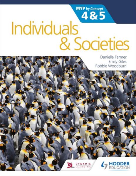 Individuals and Societies for the IB MYP 4&5: by Concept: MYP by Concept - Kenneth A Dailey - Books - Hachette Learning - 9781510425798 - February 28, 2020