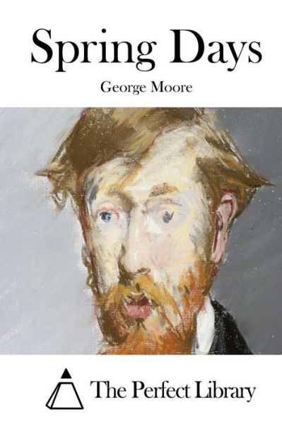 Cover for George Moore · Spring Days (Paperback Bog) (2015)