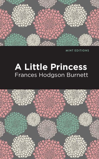 Cover for Frances Hodgson Burnett · A Little Princess - Mint Editions (Paperback Bog) (2021)