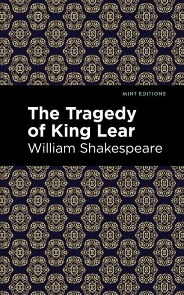 Cover for William Shakespeare · The Tragedy of King Lear - Mint Editions (Paperback Book) (2021)
