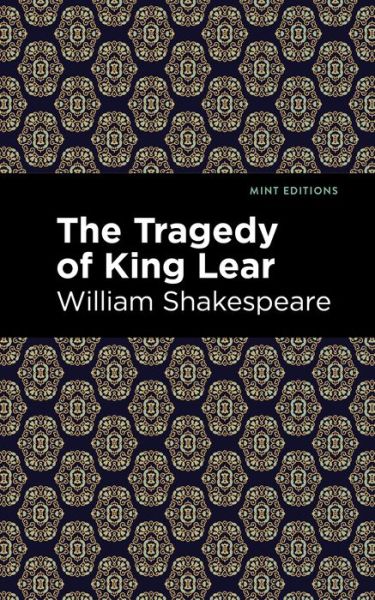 Cover for William Shakespeare · The Tragedy of King Lear - Mint Editions (Taschenbuch) (2021)