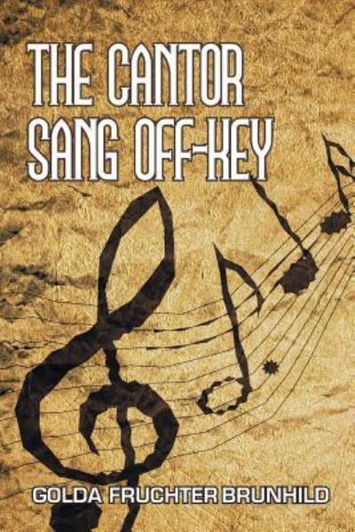 Cover for Golda Fruchter Brunhild · The Cantor Sang Off-key (Paperback Book) (2016)