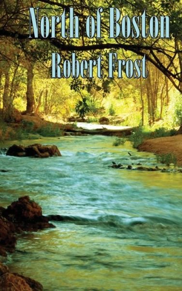 Cover for Robert Frost · North of Boston (Inbunden Bok) (2018)