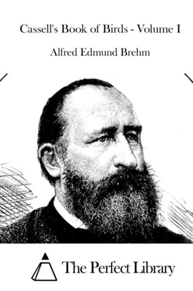 Cover for Alfred Edmund Brehm · Cassell's Book of Birds - Volume I (Taschenbuch) (2015)