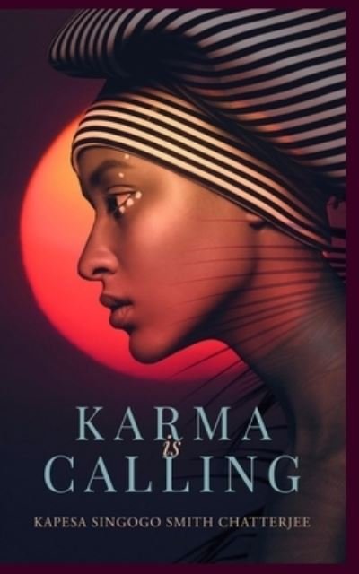 Cover for Kapesa Singogo Smith Chatterjee · Karma Is Calling (Pocketbok) (2017)