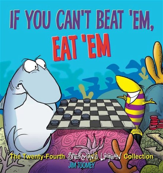 Cover for Jim Toomey · If You Can't Beat 'Em, Eat 'Em (Paperback Book) (2019)