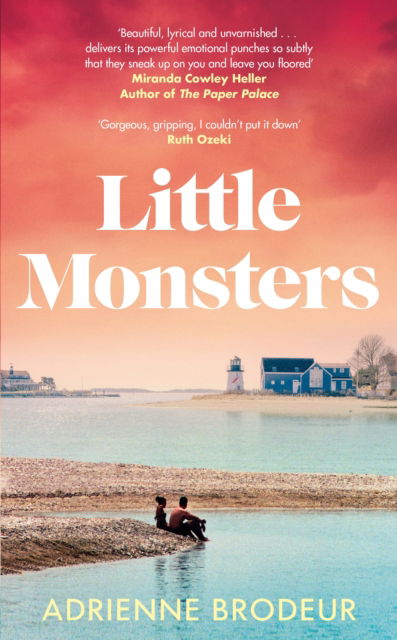 Cover for Adrienne Brodeur · Little Monsters: PERFECT FOR FANS OF FLEISHMAN IS IN TROUBLE AND THE PAPER PALACE (Inbunden Bok) (2023)