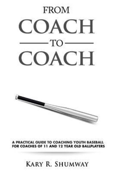 Cover for Kary R Shumway · From Coach to Coach (Paperback Book) (2016)