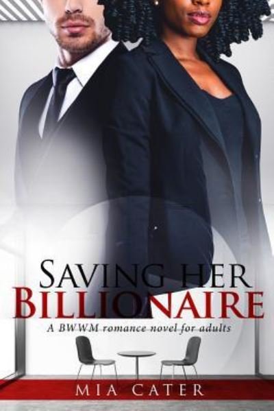 Cover for Mia Cater · Saving Her Billionaire (Paperback Book) (2016)