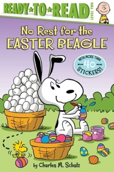 No Rest for the Easter Beagle - Charles M. Schulz - Kirjat - Simon Spotlight - 9781534454798 - tiistai 28. tammikuuta 2020