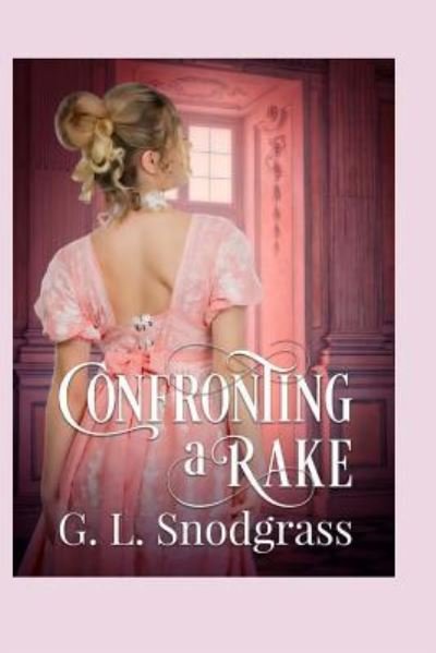 Cover for G L Snodgrass · Confronting a Rake (Pocketbok) (2016)