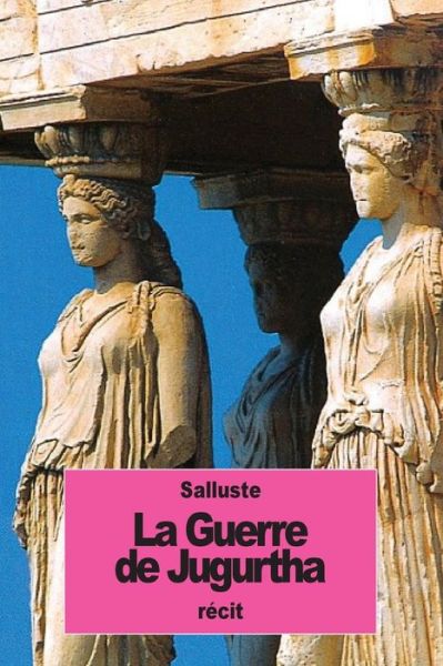 Cover for Salluste · La Guerre de Jugurtha (Paperback Book) (2016)