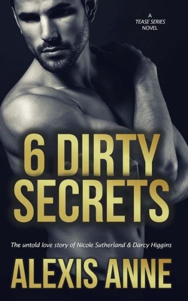 Cover for Alexis Anne · 6 Dirty Secrets (Paperback Book) (2016)