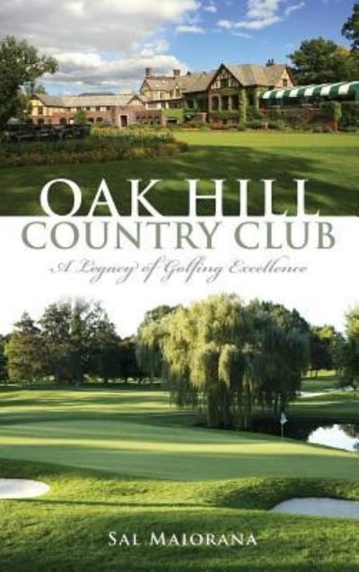 Cover for Sal Maiorana · Oak Hill Country Club (Innbunden bok) (2013)