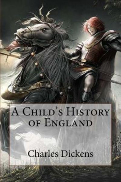 Cover for Charles Dickens · A Child's History of England Charles Dickens (Pocketbok) (2016)