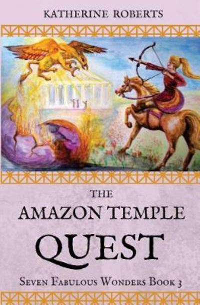 Cover for Katherine Roberts · The Amazon Temple Quest (Pocketbok) (2017)