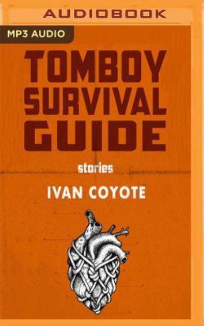 Cover for Ivan Coyote · Tomboy Survival Guide (CD) (2017)