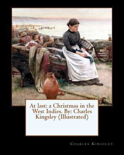 At last - Jr. Charles Kingsley - Books - Createspace Independent Publishing Platf - 9781544958798 - March 27, 2017