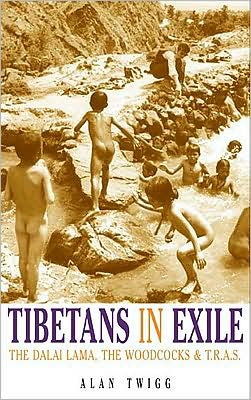 Cover for Alan Twigg · Tibetans in Exile: The Dalai Lama &amp; the Woodcocks (Paperback Book) (2009)