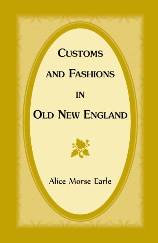 Cover for Alice Morse Earle · Customs and Fashions in Old New England - International Peace Academy Occasional Paper Series (Pocketbok) [Facsimile edition] (2013)