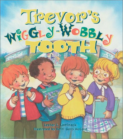 Cover for Lester L. Laminack · Trevor's Wiggly-Wobbly Tooth (Paperback Book) (2002)