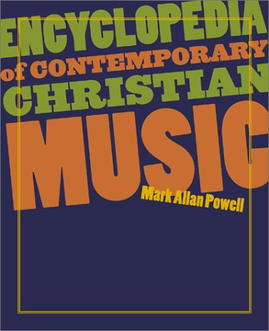 Cover for Contemporary · Christian Music - Encyclopedia/ Mark Allan Powell (Book) (2010)