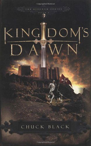 Cover for Chuck Black · Kingdom's Dawn: Age 10-14 - The Kingdom Series (Paperback Book) (2006)