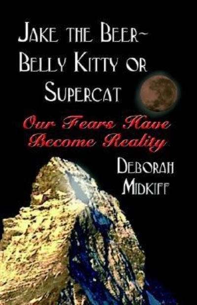 Cover for Deborah Midkiff · Jake the Beer-belly Kitty or Supercat (Pocketbok) (2005)