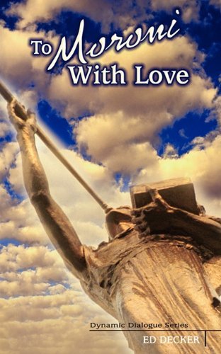 Cover for Ed Decker · To Moroni With Love (Paperback Book) (2010)