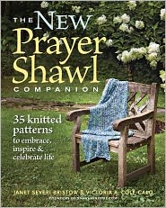 Cover for Victoria A. Cole-Galo · New Prayer Shawl Companion: 35 Knitted Patterns to Embrace Inspire &amp; Celebrate Life (Paperback Book) (2012)