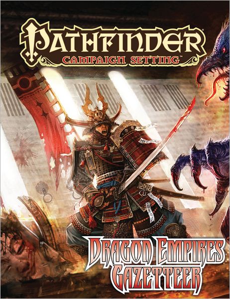 Pathfinder Campaign Setting: Dragon Empires Gazetteer - James Jacobs - Bøger - Paizo Publishing, LLC - 9781601253798 - 10. januar 2012