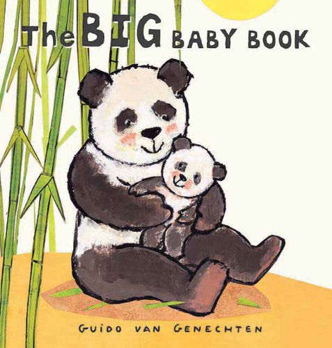 The Big Baby Book - Guido Van Genechten - Books - Clavis Publishing - 9781605370798 - June 2, 2011