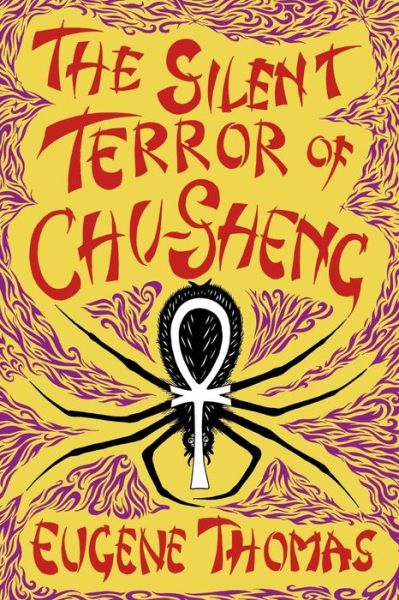 Cover for Eugene Thomas · The Silent Terror of Chu-sheng (Paperback Book) [1st edition] (2014)