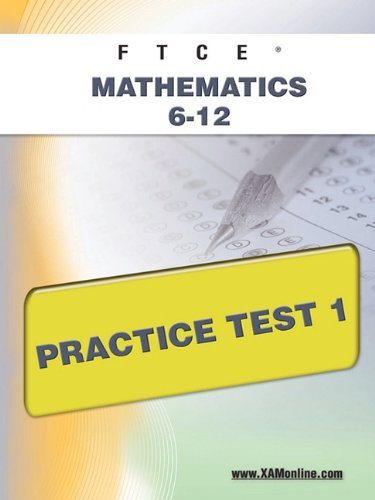 Cover for Sharon Wynne · Ftce Mathematics 6-12 Practice Test 1 (Taschenbuch) (2011)