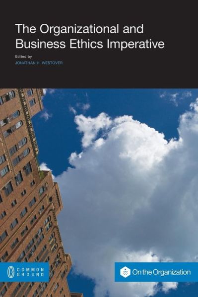 Cover for Jonathan H Westover · The Organizational and Business Ethics Imperative (Paperback Book) (2015)