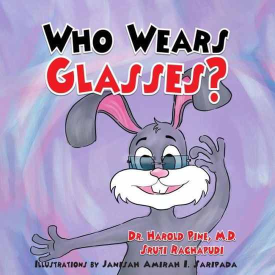 Who Wears Glasses? - Harold Pine - Books - Peppertree Press, The - 9781614938798 - March 15, 2023