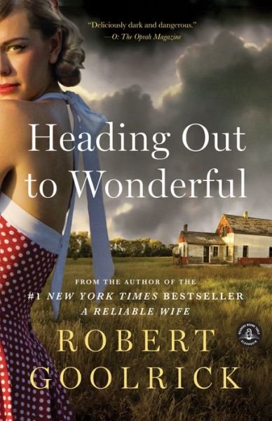 Cover for Robert Goolrick · Heading out to Wonderful (Pocketbok) (2013)