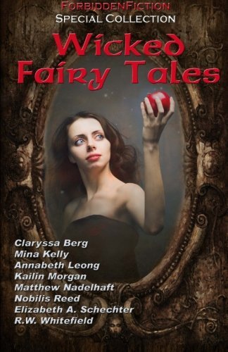 Cover for Nobilis Reed · Wicked Fairy Tales: an Anthology of Bedtime Stories for Adults! (Paperback Book) (2012)