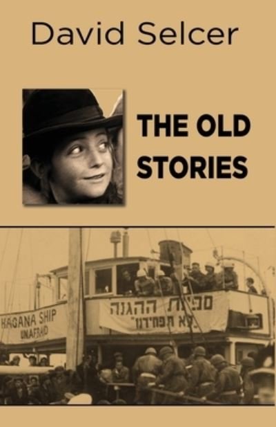 Cover for David Selcer · The Old Stories (Paperback Book) (2020)