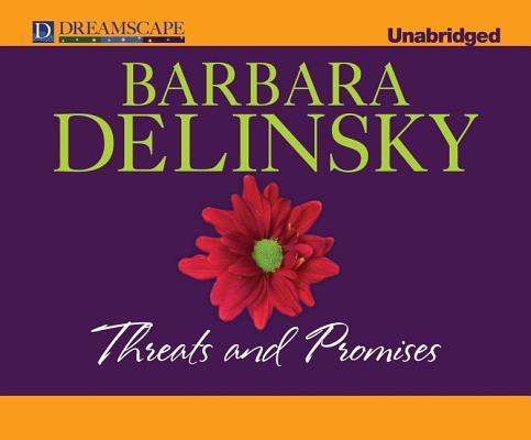 Threats and Promises - Barbara Delinsky - Audiobook - Dreamscape Media - 9781624065798 - 2 kwietnia 2013